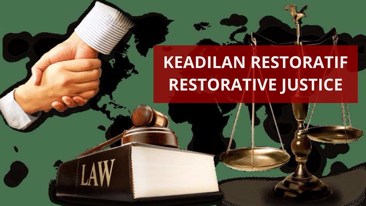 Relevansi Penerapan Restorative Justice Dalam Upaya Pemenuhan Pilar Ke ...